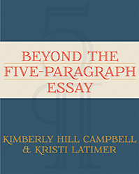 Beyond the Five-Paragraph Essay Sten8524